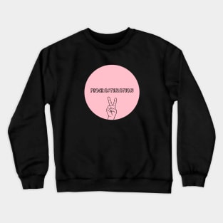 Procrastination, pink Crewneck Sweatshirt